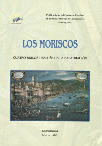 Ketabook:Los moriscos: cuatro siglos despues de la expatriacion,Hadri, Rahma ed.