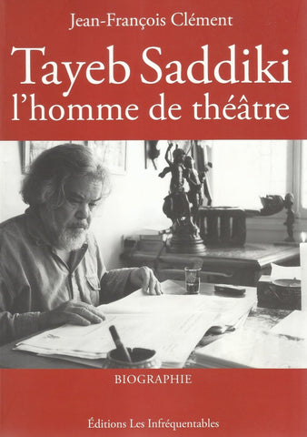 Ketabook:Tayeb Saddiki: l'homme de théâtre,Clément, Jean-François