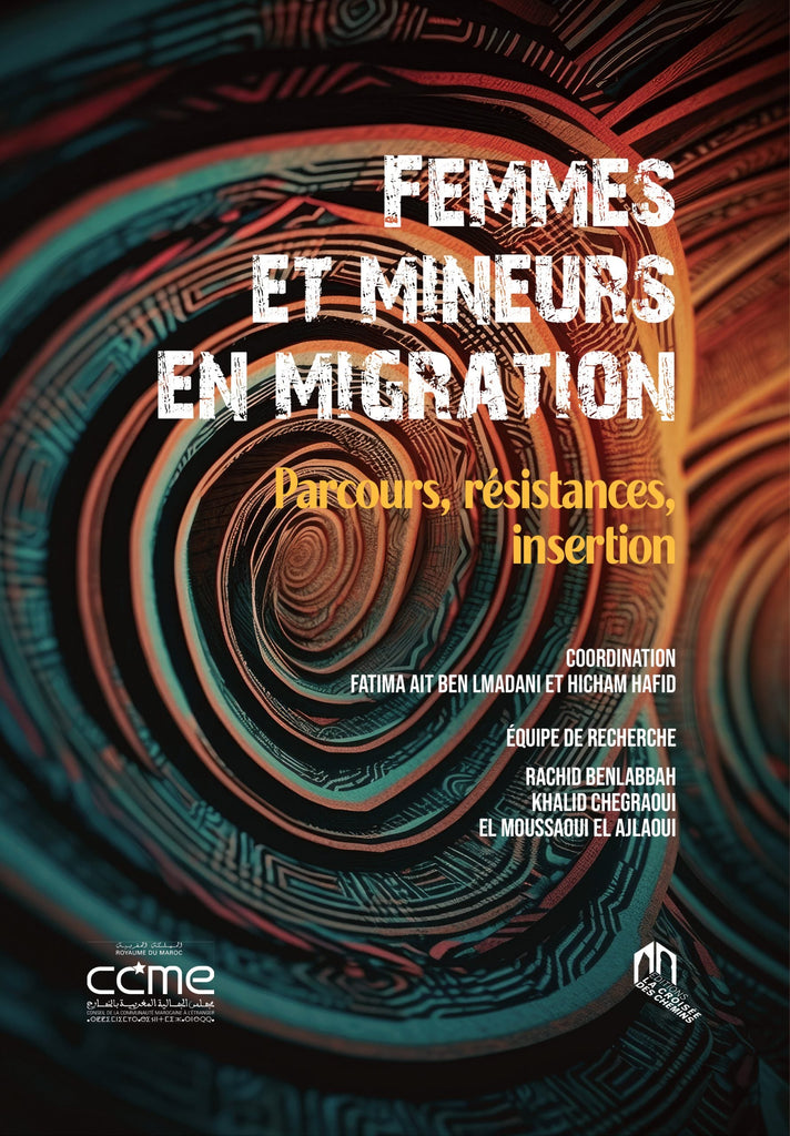 Femmes et mineurs en migration: parcours, résistances et insertion Ait Benlmadani, Fatima & others Ketabook