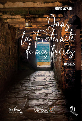 Dans la fraternité de mes frères (novel) Azzam, Mona Ketabook