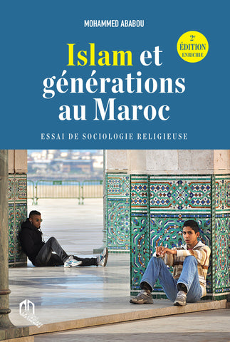 Islam et générations au Maroc Ababou, Mohammed Ketabook