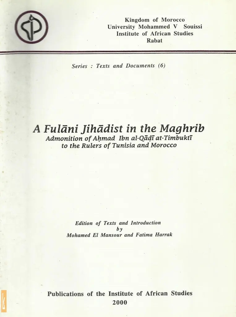 A Fulani jihadist in the maghrib  (Arabic text with English introduction )
