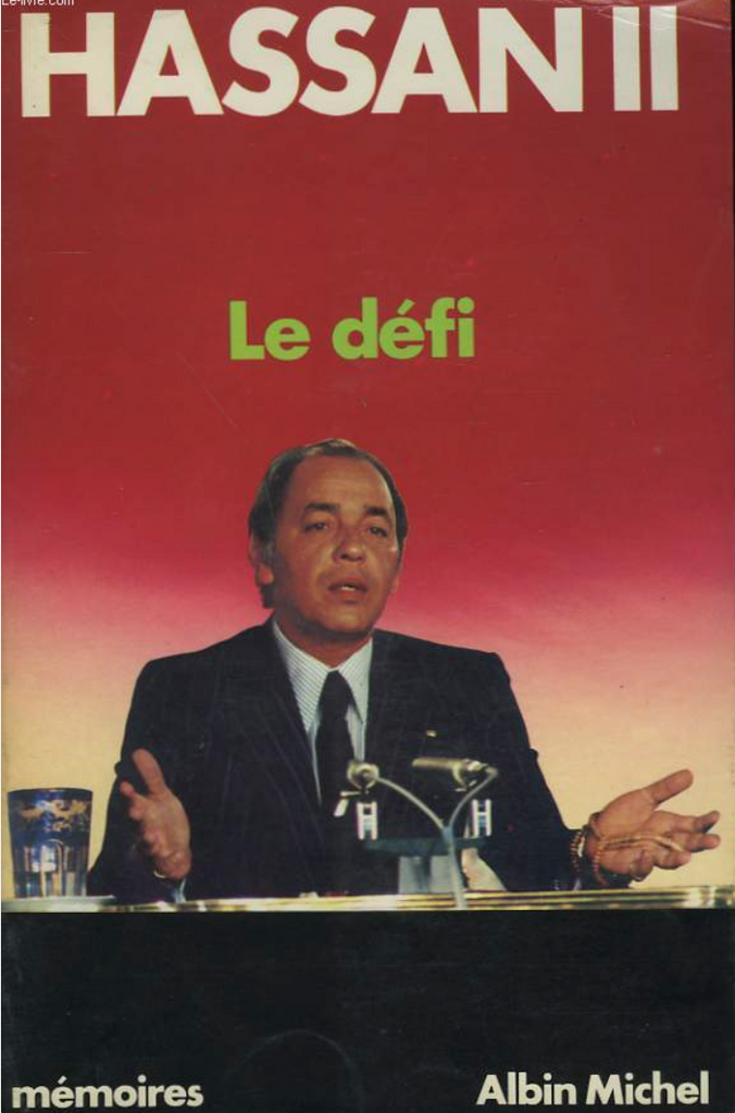 Le défi Hassan II, King of Morocco Ketabook