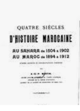 Quatre Siècles d'Histoire Marocaine (reprint) Martin, AGP Ketabook
