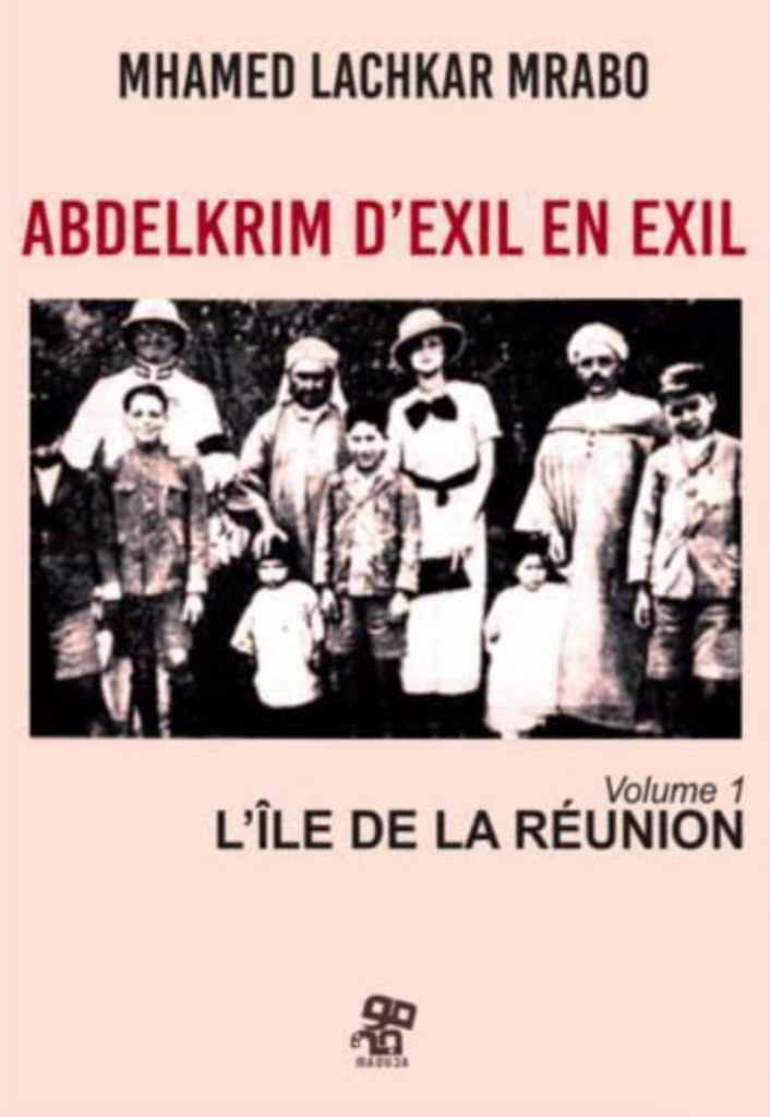 Abdelkrim d’exil en exil L'île de la Réunion - Volume 1 Lachkar Mrabo, Mhamed Ketabook