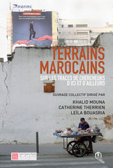 Terrains marocains: sur les traces de chercheurs d'ici et d'ailleurs