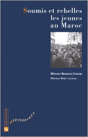 Ketabook:Soumis et Rebelles: les Jeunes au Maroc,Mounia Bennani-Chraibi