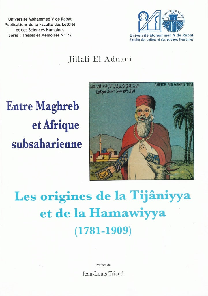 Ketabook:Les origines de la Tijaniya et de la Hamawiyya, 1781-1909,El Adnani, Jilali