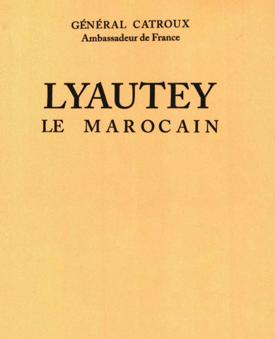 Ketabook:Lyautey le marocain,Général Catroux