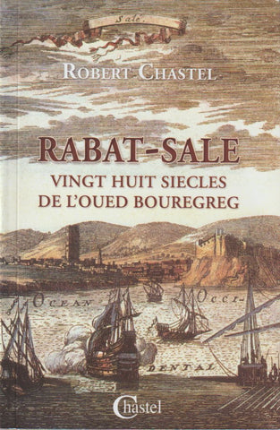 [NEW!] Rabat-Salé: Vingt Huit Siècles de l'Histoire du Bouregreg Robert Chastel Ketabook