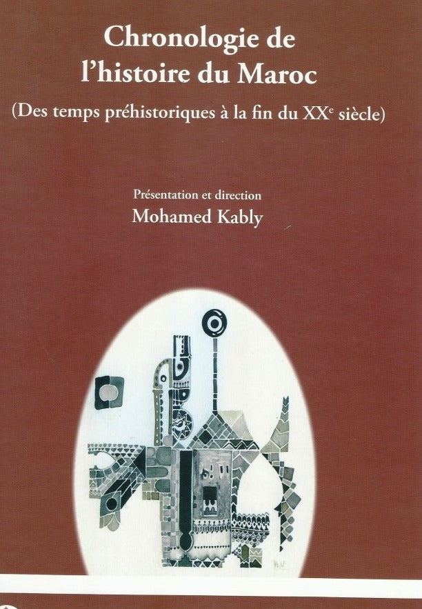 Ketabook:Chronologie de l'histoire du Maroc des temps préhistoriques à la fin du XXe siècle,Institut Royal pour la Recherche Historique
