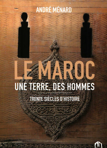 Ketabook:Le Maroc: trente siècles d'histoire,Ménard, André