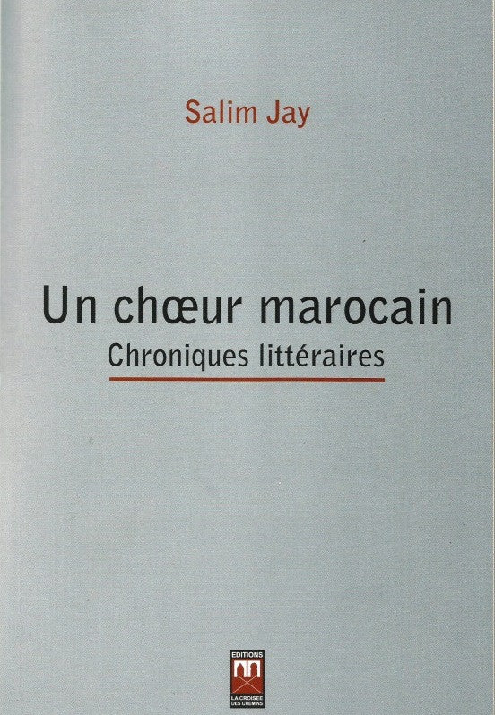 Ketabook:Un choeur marocain: chroniques littéraires,Jay, Salim
