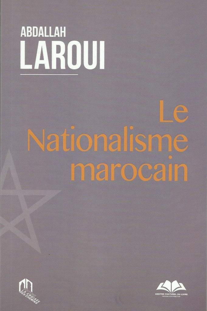 Ketabook:Le nationalisme marocain,Laroui, Abdallah