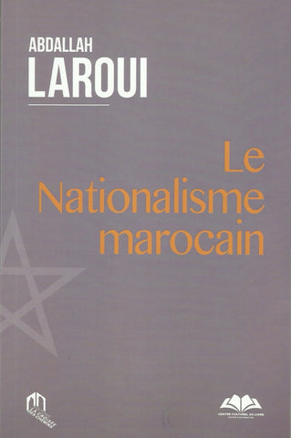 Ketabook:Le nationalisme marocain,Laroui, Abdallah