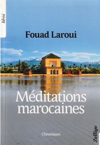 Méditations marocaines Laroui, Fouad Ketabook