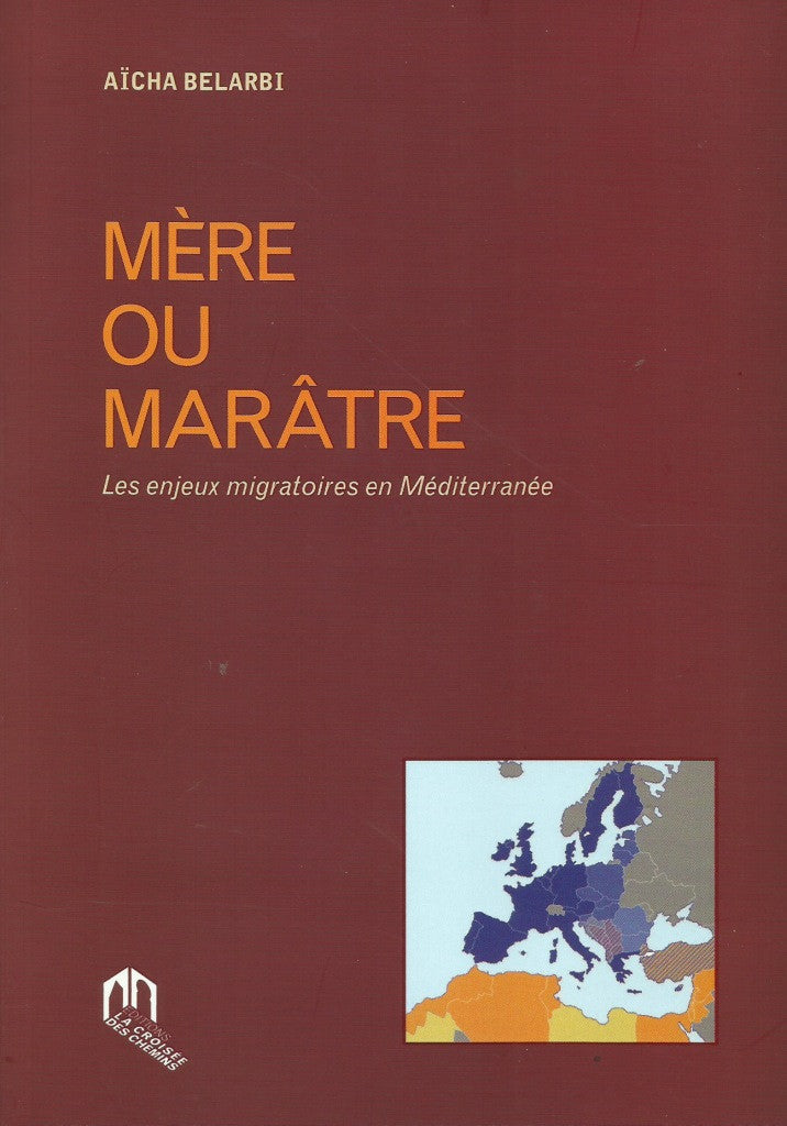 Ketabook:Mère ou marâtre: enjeux migratoires en Méditerranée,Belarbi, Aicha