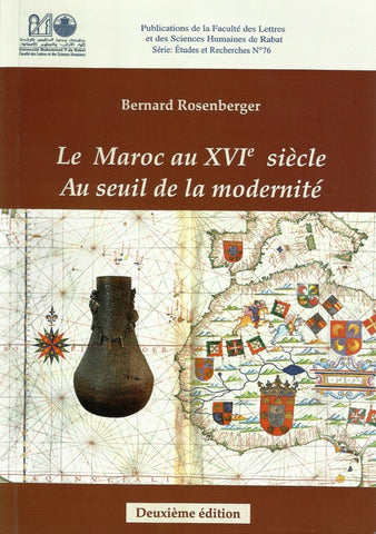 Ketabook:Le Maroc au XVIe siècle: au seuil de la modenité,Rosenberger, Bernard