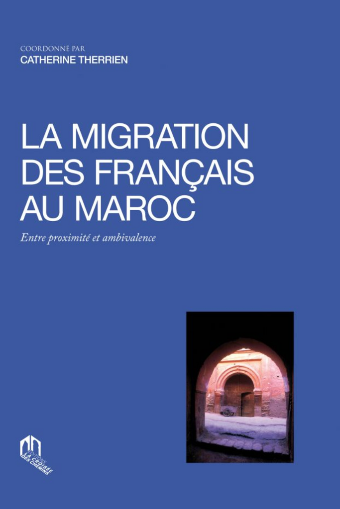 Ketabook:La migration des français au Maroc: entre proximité et ambivalence,Therrien, Catherine