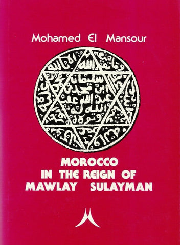 Ketabook:Morocco in the Reign of Mawlay Sulayman (rare),El Mansour, Mohamed