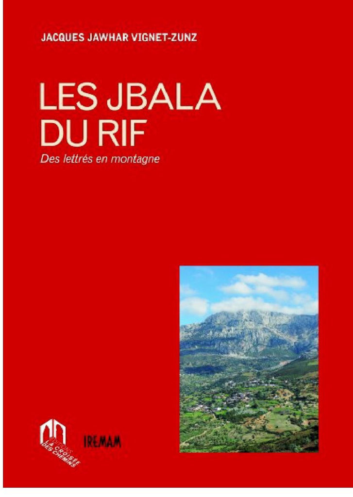 Ketabook:Les Jbala du Rif: des lettrés en montagne,Zuns, Jacques Vignet Jawhar