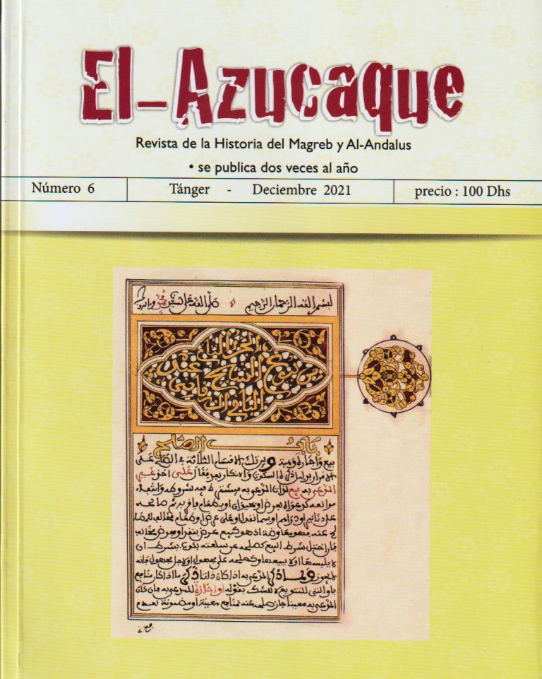El-Azucaque, periodical devoted to the history of Maghribi-Andalusian relations Affaki, Rachid Ketabook